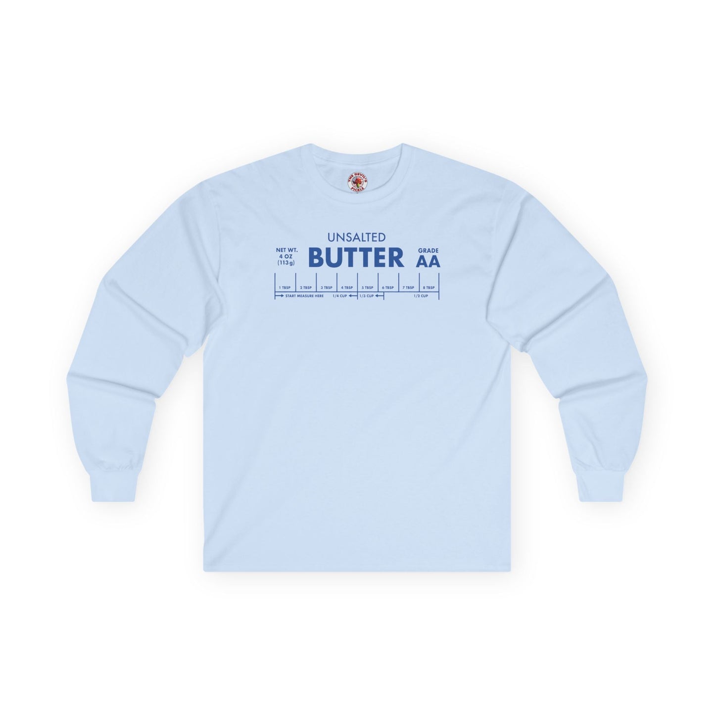 Unsalted Butter Long Sleeve Tee The Devil's Pickle