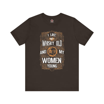 I Like My Whiskey Old and My Women Young T-Shirt The Devil's Pickle