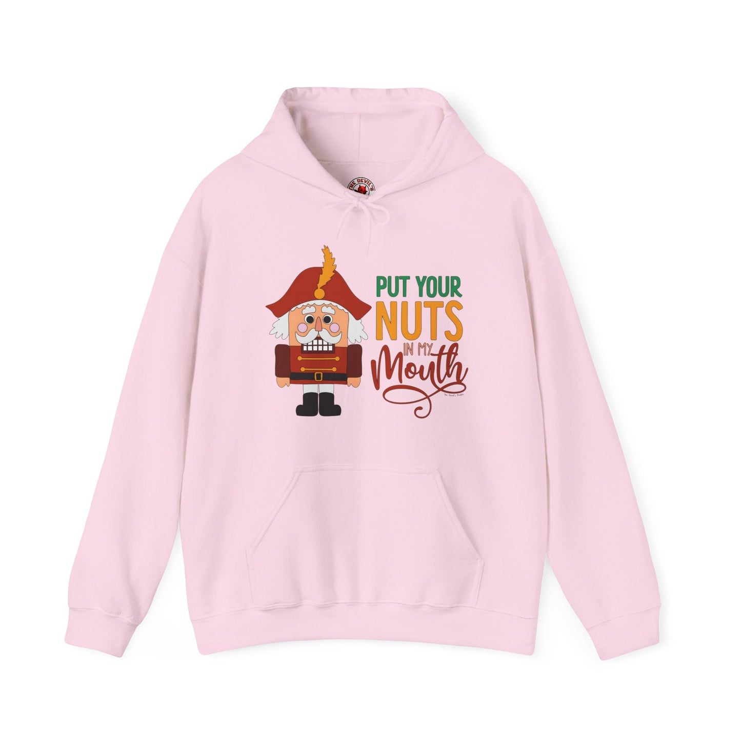 Put Your Nuts In My Mouth Hooded Sweatshirt The Devil's Pickle