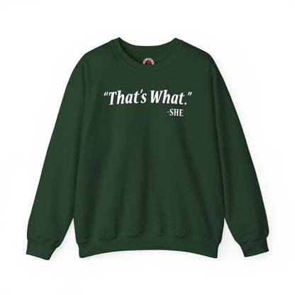 That's What She Said Crewneck Sweatshirt The Devil's Pickle