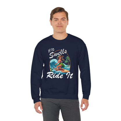 If It Swells Ride It Crewneck Sweatshirt The Devil's Pickle