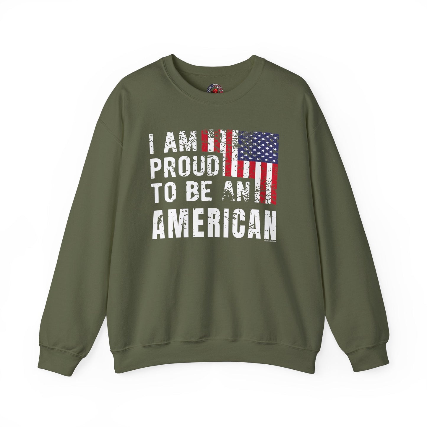 I Am Proud To Be An American Crewneck Sweatshirt The Devil's Pickle