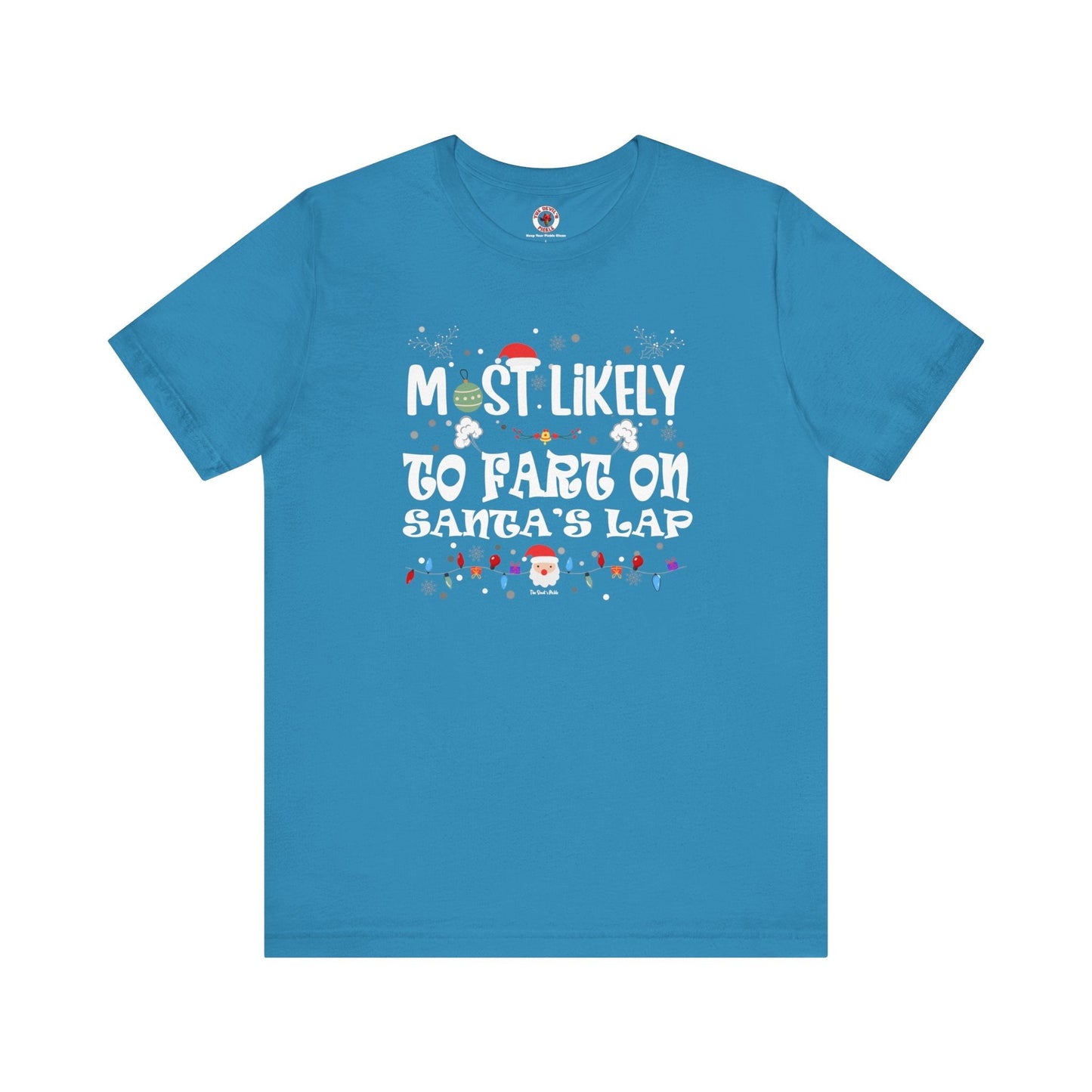 Most Likely To Fart On Santa's Lap T-Shirt The Devil's Pickle