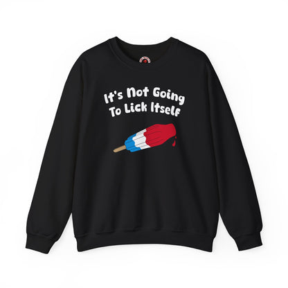 It's Not Going To Lick Itself Crewneck Sweatshirt The Devil's Pickle