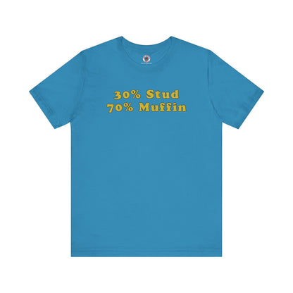 30% Stud 70% Muffin T-Shirt The Devil's Pickle
