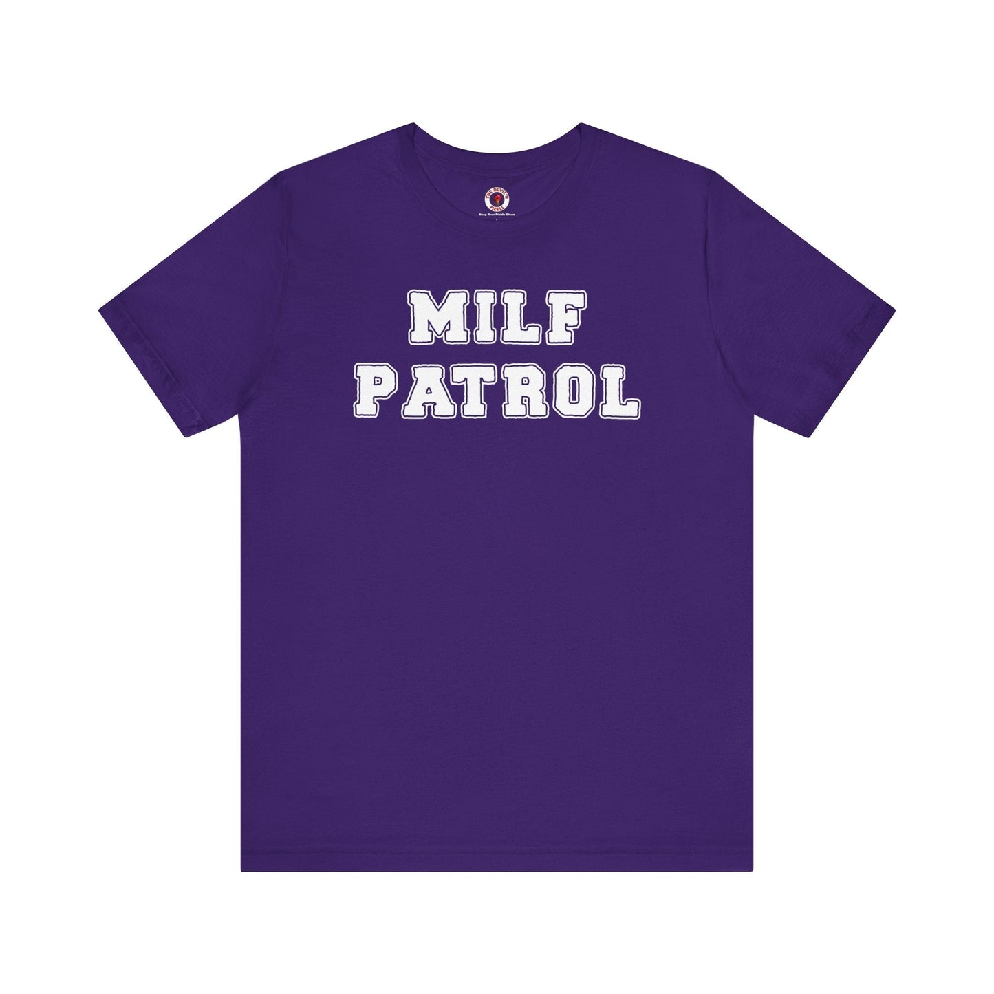 MILF Patrol T-Shirt The Devil's Pickle