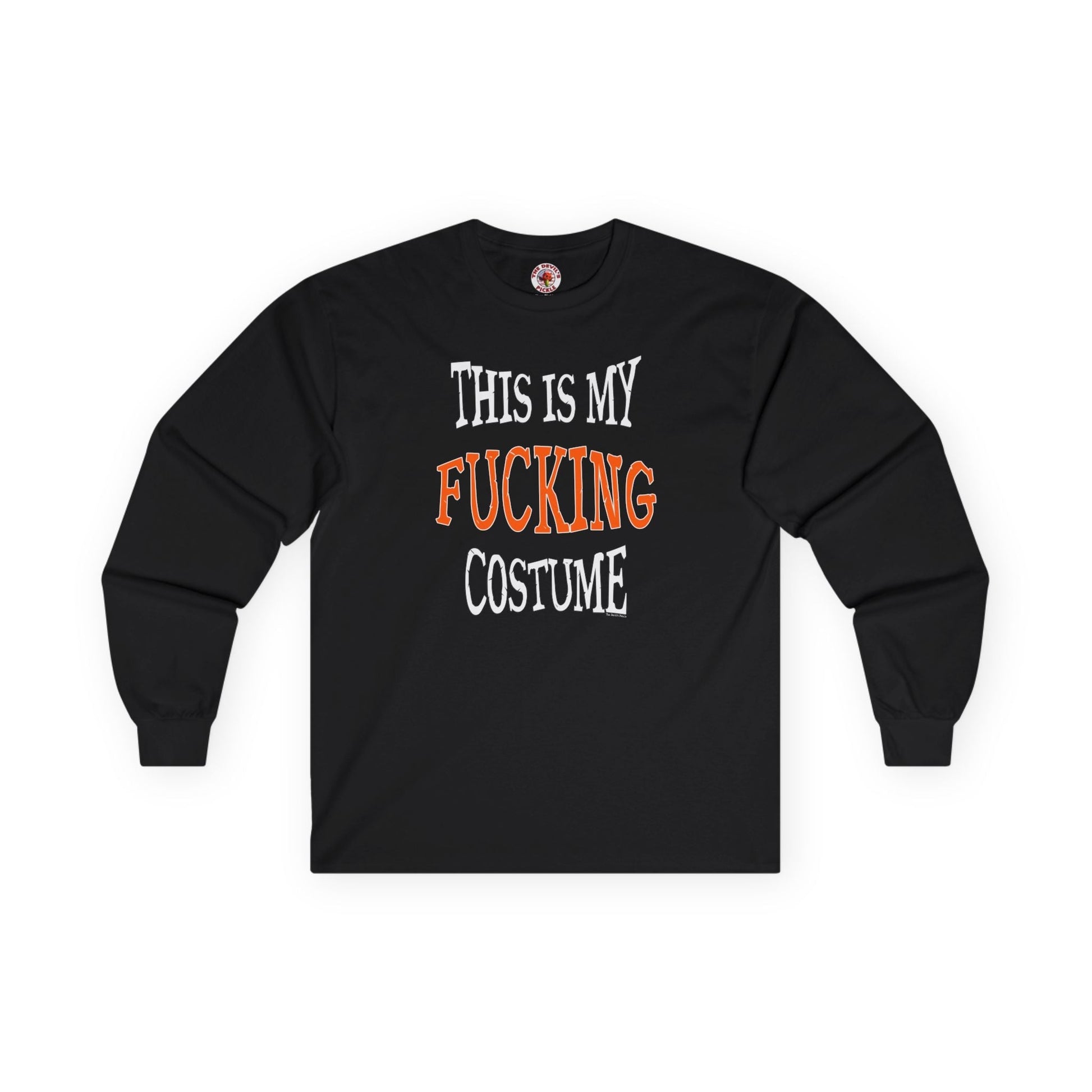 This Is My Fucking Costume Long Sleeve Tee The Devil's Pickle