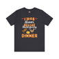 I Was Thinner Before Thanksgiving Dinner T-Shirt The Devil's Pickle