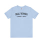 Real Women Aren't Men T-Shirt The Devil's Pickle