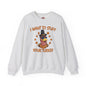 I Want To Stuff Your Turkey Crewneck Sweatshirt The Devil's Pickle