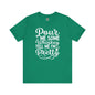Pour Me Some Whiskey Tell Me I'm Pretty T-Shirt The Devil's Pickle