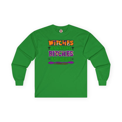 Witches By Nature Bitches By Choice Long Sleeve Tee The Devil's Pickle