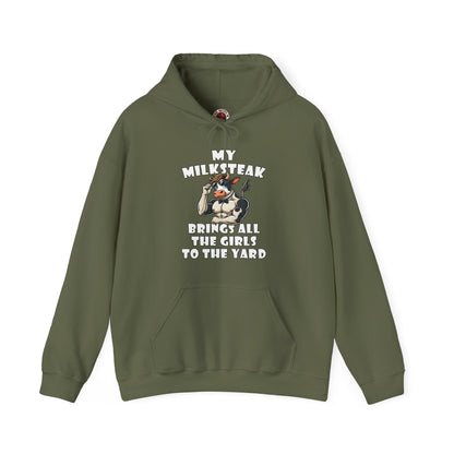 My Milksteak Brings All The Girls To The Yard Hooded Sweatshirt The Devil's Pickle