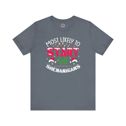 Most Likely To Start The Shenanigans T-Shirt The Devil's Pickle