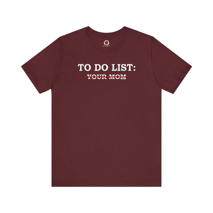 To Do List T-Shirt The Devil's Pickle