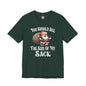 You Should See The Size Of My Sack T-Shirt The Devil's Pickle
