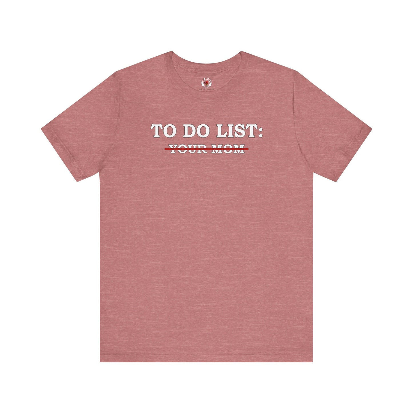 To Do List T-Shirt The Devil's Pickle