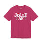 Jolly AF T-Shirt