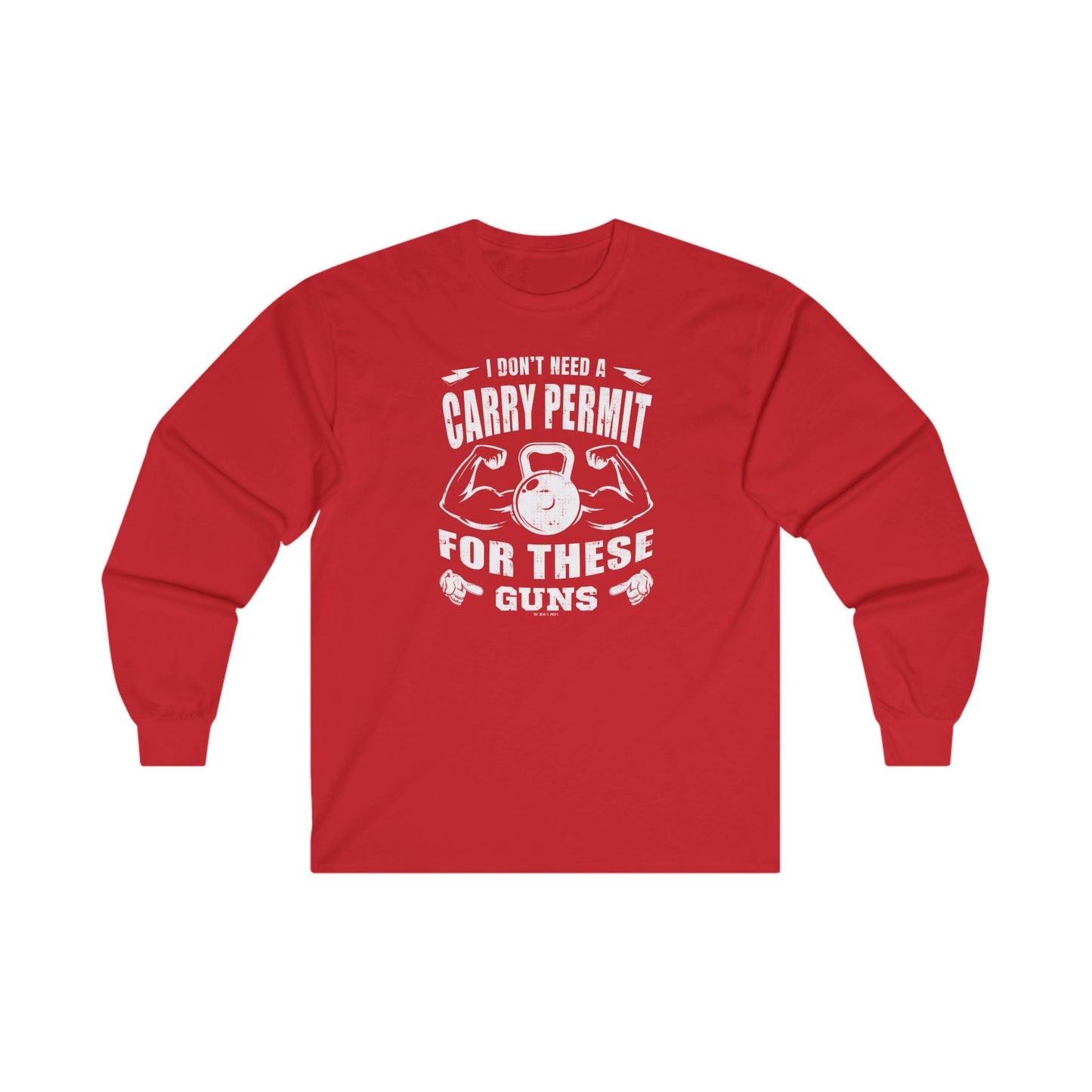 I Don't Need A Carry Permit For These Guns Long Sleeve Tee The Devil's Pickle