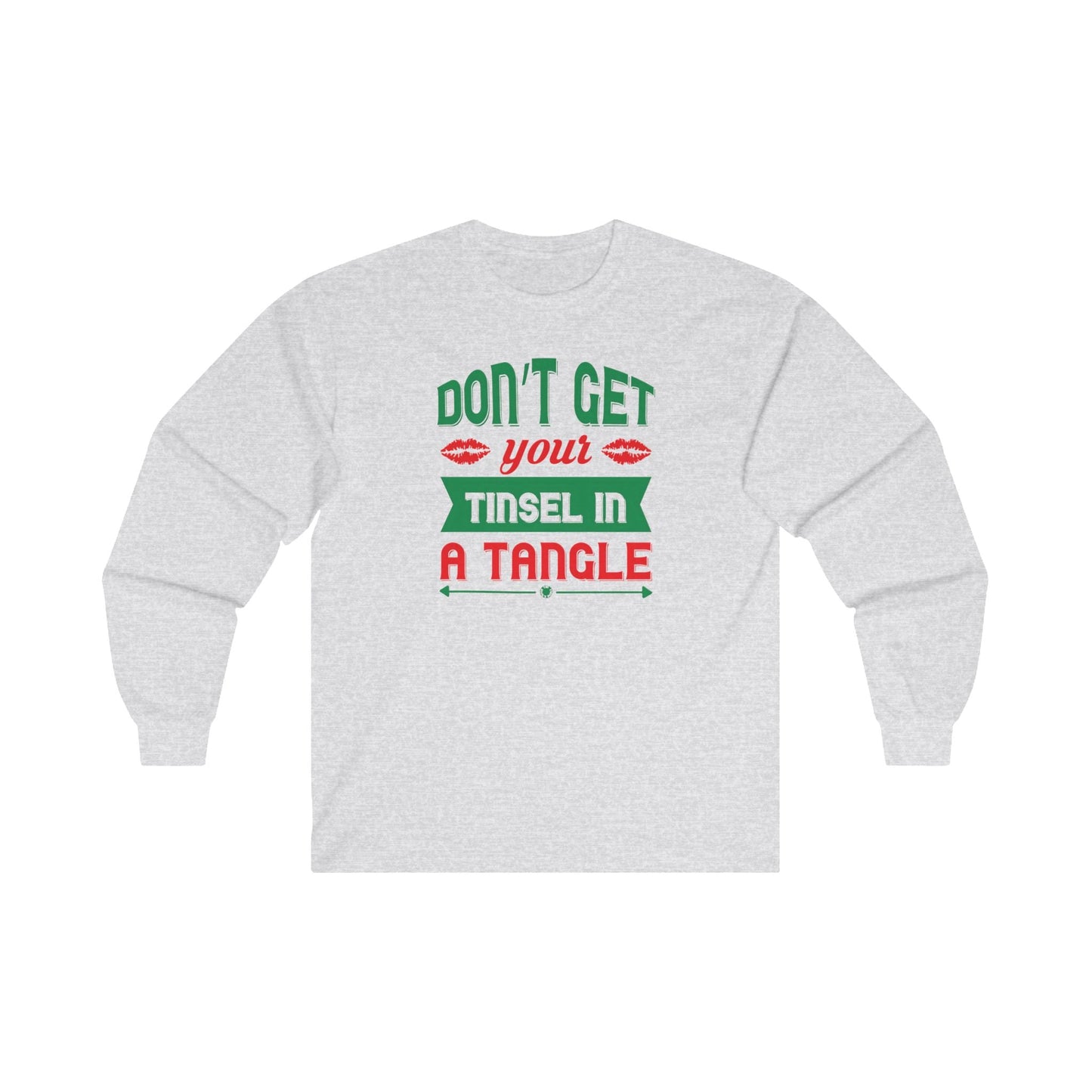 Don't Get Your Tinsel In A Tangle Long Sleeve Tee The Devil's Pickle