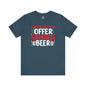 Most Likely To Offer Santa A Beer T-Shirt The Devil's Pickle