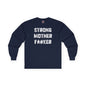 Strong Mother F*#ker Long Sleeve Tee The Devil's Pickle