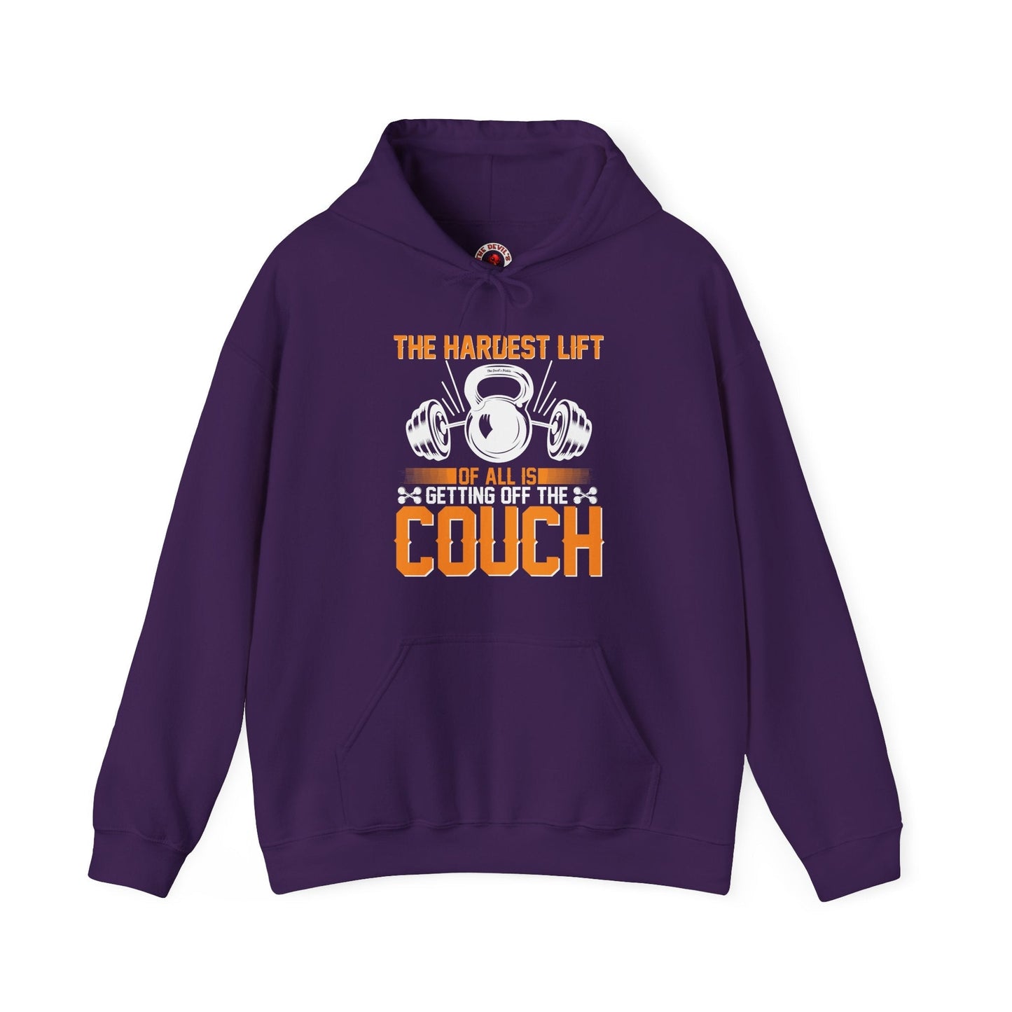 The Hardest Lift Of All Is Getting Off The Couch Hooded Sweatshirt The Devil's Pickle