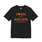 I Heart Big Breasts T-Shirt The Devil's Pickle