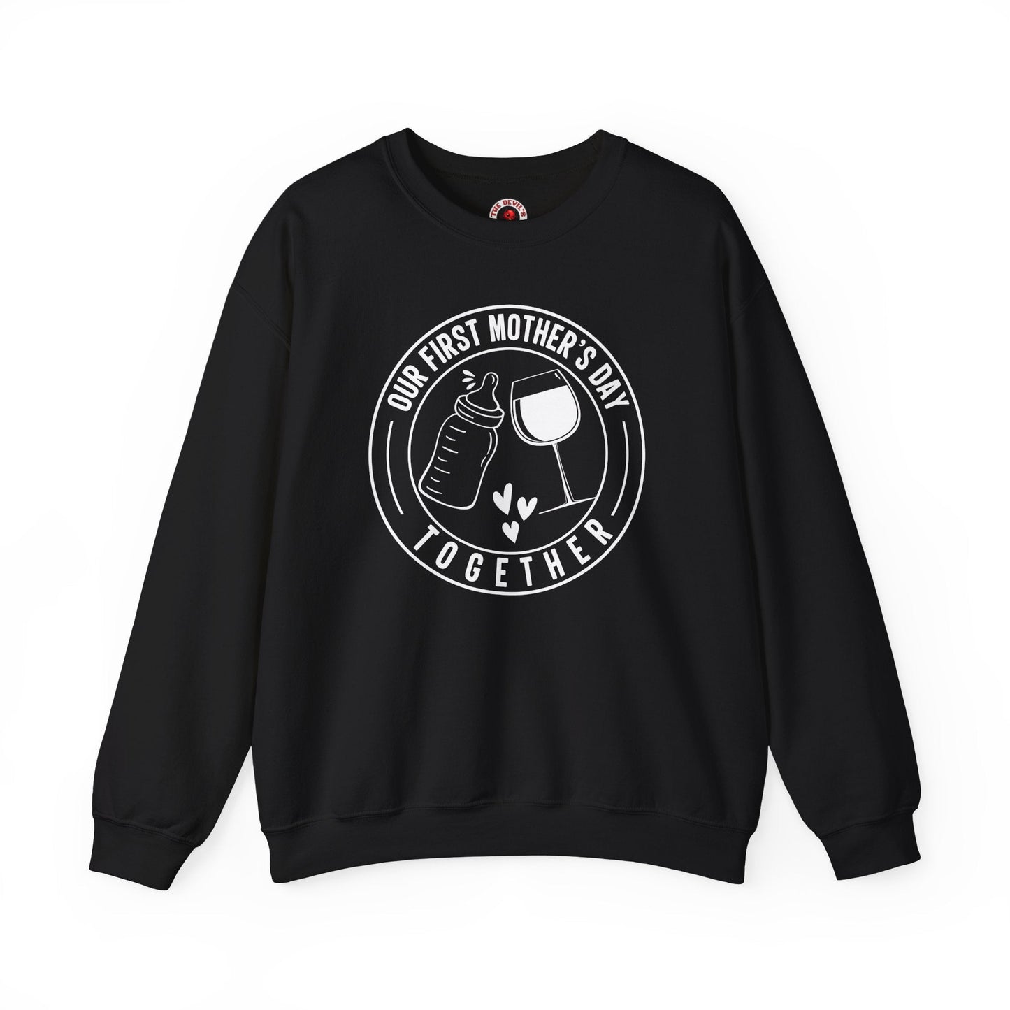 Our First Mothers Day Together Crewneck Sweatshirt The Devil's Pickle