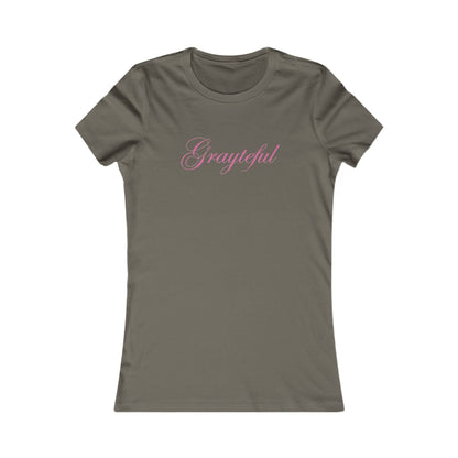 Women's Favorite Tee Grayteful Grayceful LLC