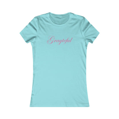 Women's Favorite Tee Grayteful Grayceful LLC