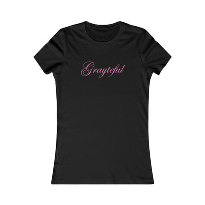 Women's Favorite Tee Grayteful Grayceful LLC
