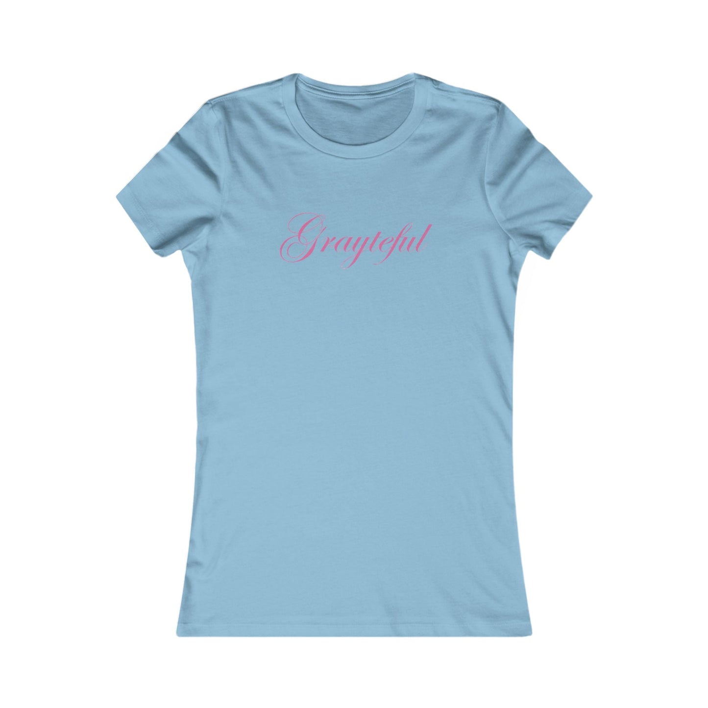 Women's Favorite Tee Grayteful Grayceful LLC