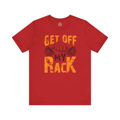 Get Off My Rack T-Shirt The Devil's Pickle