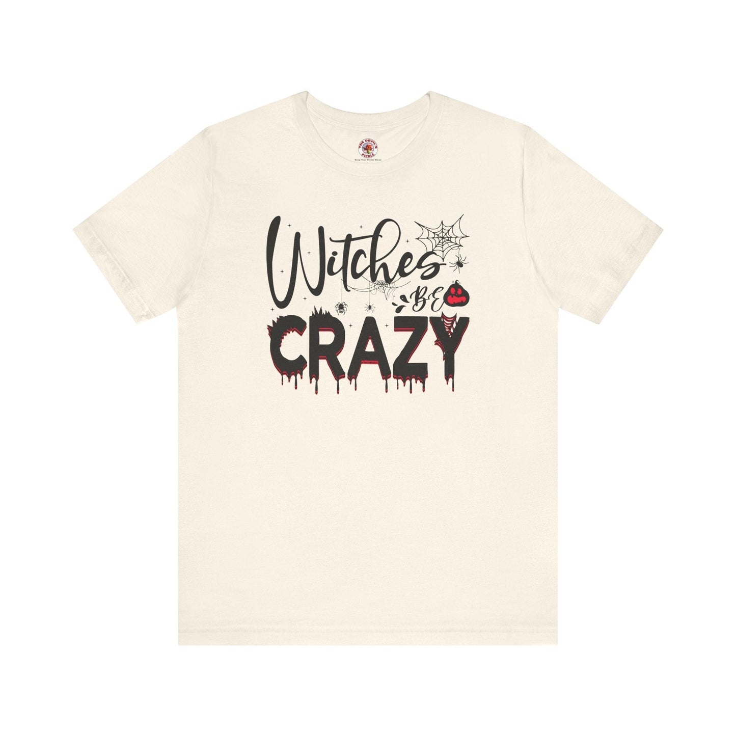Witches Be Crazy T-Shirt The Devil's Pickle