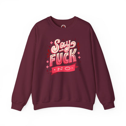 Say Fuck No Crewneck Sweatshirt The Devil's Pickle