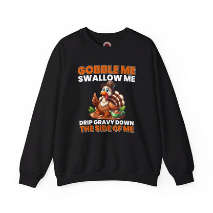 Gobble Me Swallow Me Crewneck Sweatshirt The Devil's Pickle