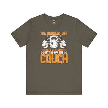 The Hardest Lift Of All Is Getting Off The Couch T-Shirt The Devil's Pickle