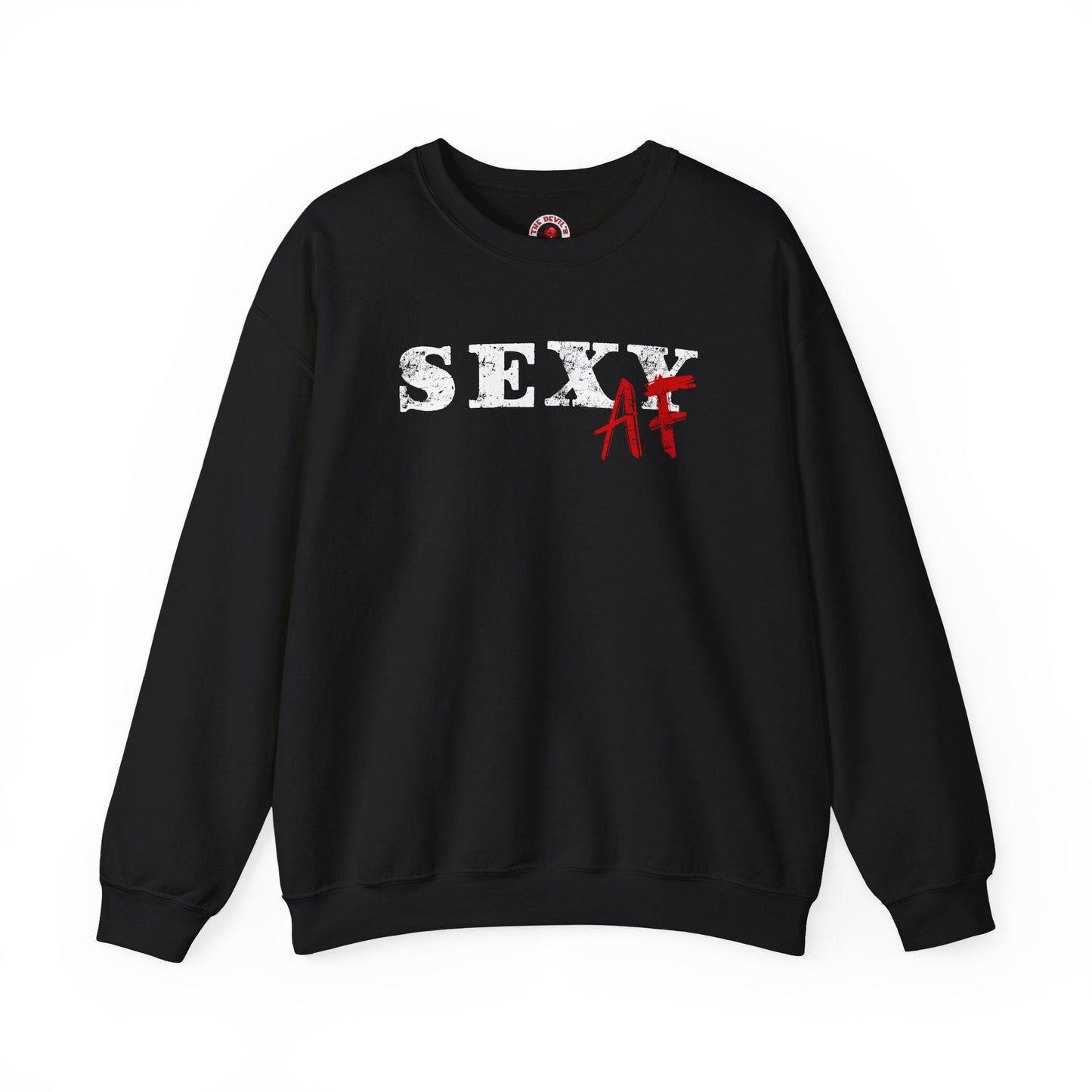 Sexy AF Crewneck Sweatshirt The Devil's Pickle