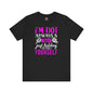 I'm Not Always A Bitch T-Shirt The Devil's Pickle