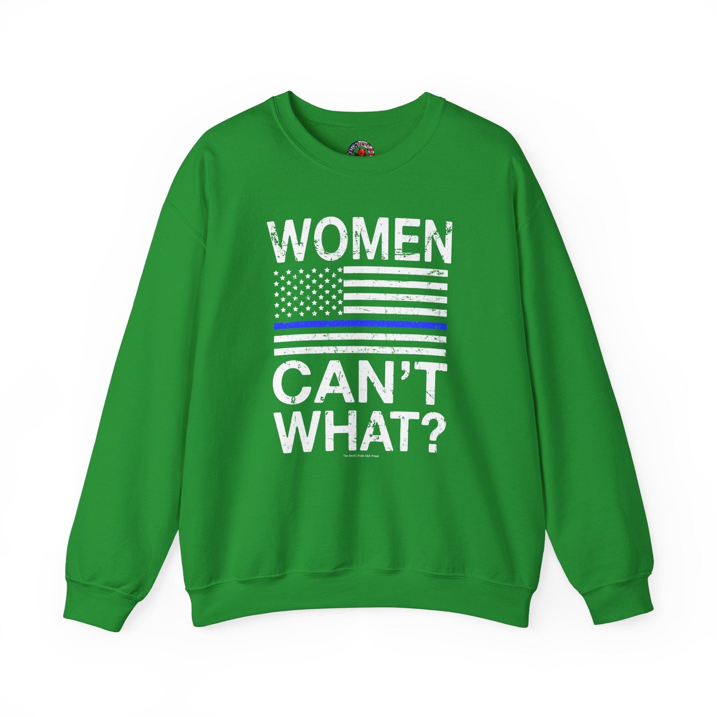 Women Can't What Crewneck Sweatshirt The Devil's Pickle