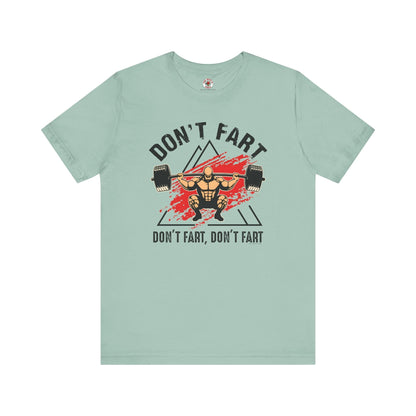 Don't Fart T-Shirt The Devil's Pickle