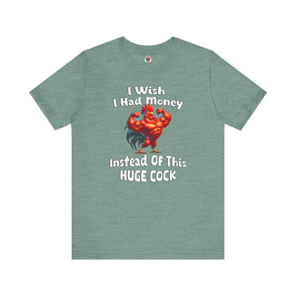 I Wish I had Money T-Shirt The Devil's Pickle