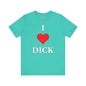 I Love Dick T-Shirt The Devil's Pickle
