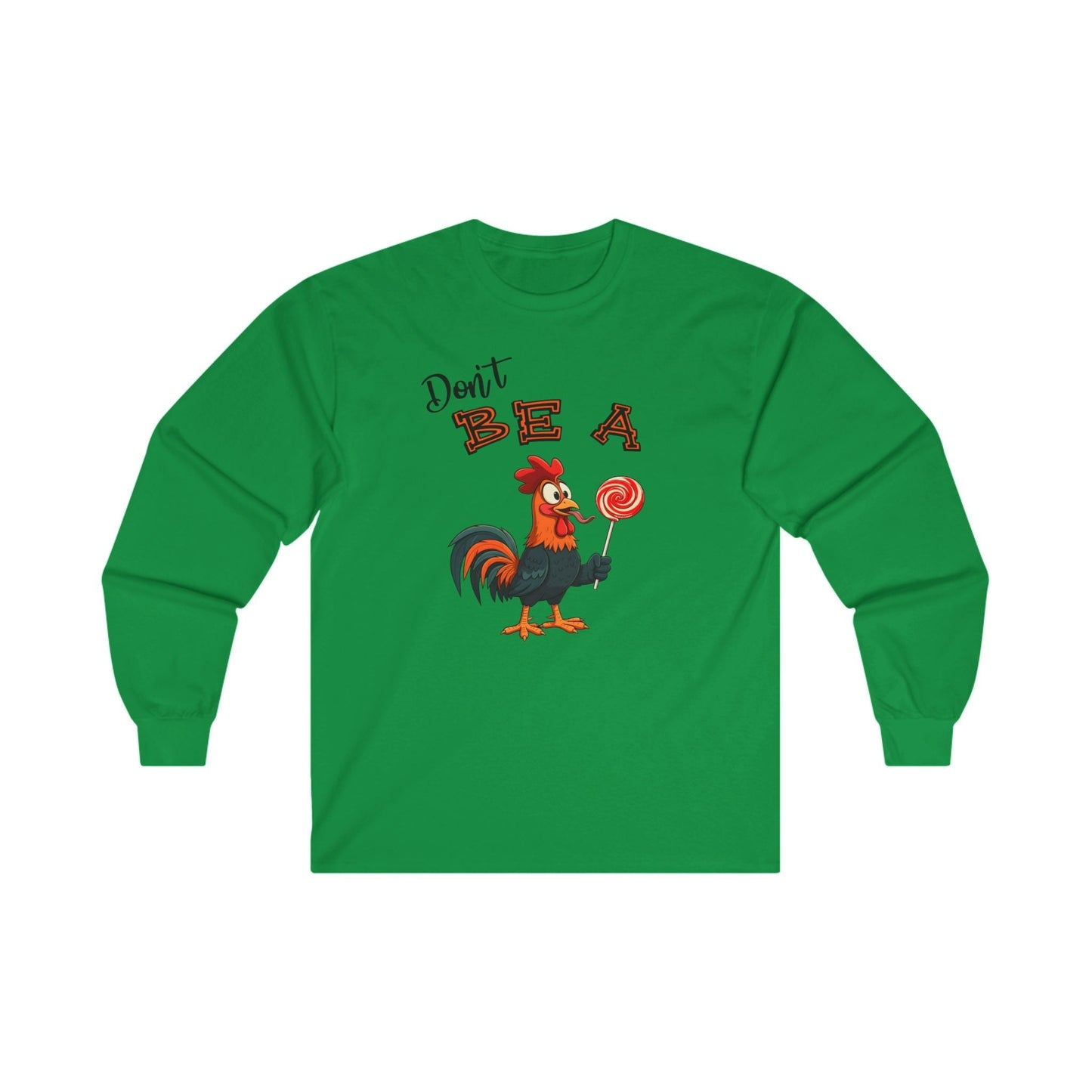 Don't Be A Cock Sucker Long Sleeve Tee The Devil's Pickle