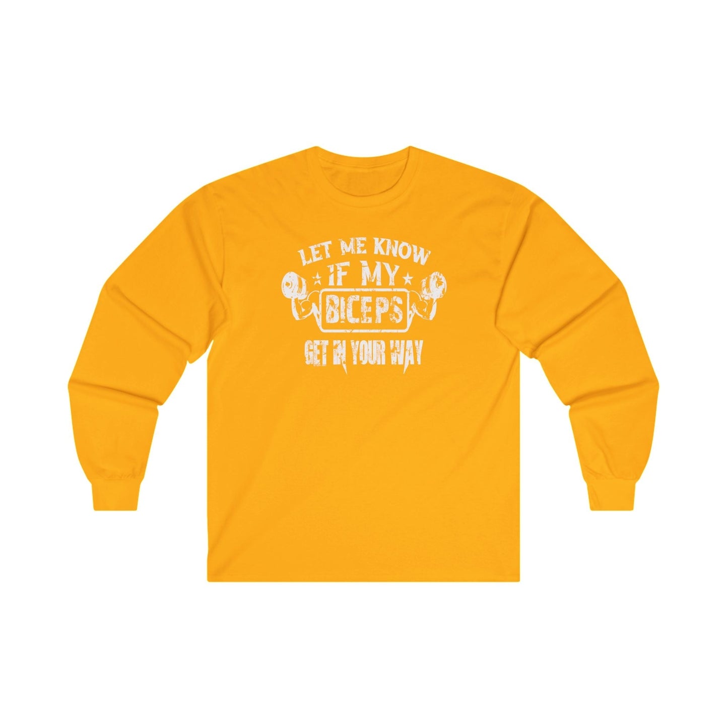 Let Me Know If My Biceps Get In Your Way Long Sleeve Tee The Devil's Pickle