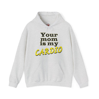 Your Mom is My Cardio Hooded Sweatshirt The Devil's Pickle