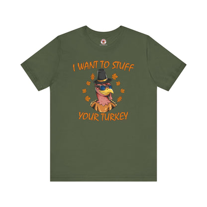 I Want To Stuff Your Turkey T-Shirt The Devil's Pickle