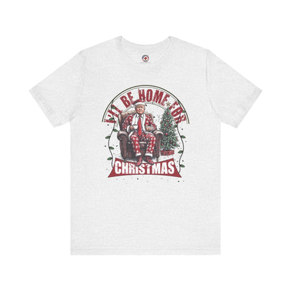 I'll Be Home For Christmas T-Shirt
