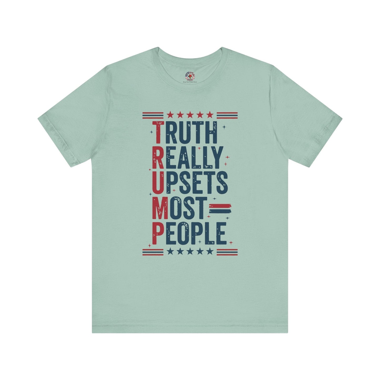 Truth Really Upsets Most People T-Shirt The Devil's Pickle